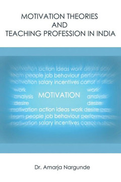Motivation Theories and Teaching Profession in India