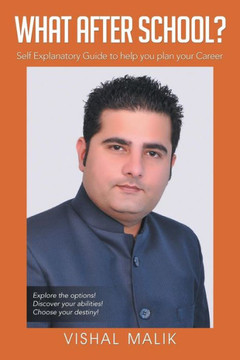 What After School?: Self Explanatory Guide to Help You Plan Your Career - 9781482815139