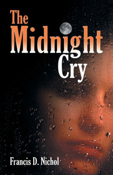 The Midnight Cry - 9781479602346