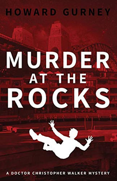 Murder At The Rocks: A Dr Christopher Waker Mystery Book 3 (Dr Christopher Walker Mystery) Murder At The Rocks: A Dr Christopher Waker Mystery Book 3 (Dr Christopher Walker Mystery)