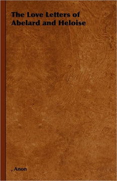 The Love Letters of Abelard and Heloise - 9781443734943 The Love Letters of Abelard and Heloise - 9781443734943
