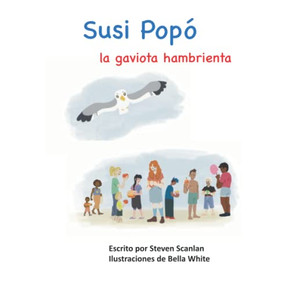 Susi Popó: La Gaviota Hambrienta (The Poop Family) (Spanish Edition)