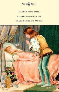 Grimm's Fairy Tales - Illustrated in Black & White by Ada Dennis and Others - 9781447458456