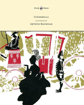 Cinderella - Illustrated by Arthur Rackham - 9781447477983