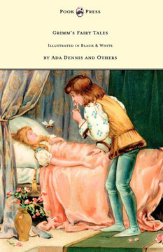 Grimm's Fairy Tales - Illustrated in Black & White by Ada Dennis and Others - 9781447458296