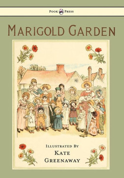 Marigold Garden - Pictures and Rhymes - Illustrated by Kate Greenaway - 9781443797139