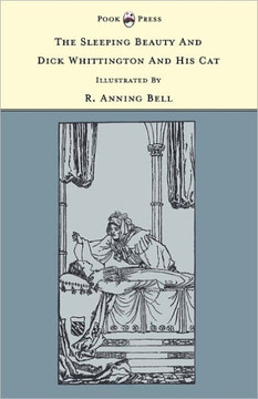 The Sleeping Beauty and Dick Whittington and his Cat - Illustrated by R. Anning Bell (The Banbury Cross Series) - 9781446533277