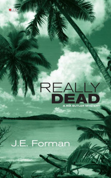 Really Dead: A RIA Butler Mystery