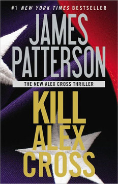 Kill Alex Cross - 9781455510207