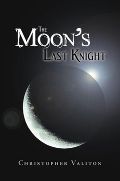 The Moon's Last Knight - 9781458206640