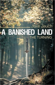 A Banished Land: The Turning - 9781458201539 A Banished Land: The Turning - 9781458201539