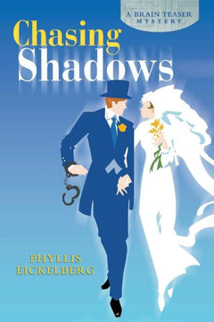 Chasing Shadows: A Brain Teaser Mystery Chasing Shadows: A Brain Teaser Mystery