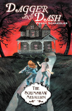 Dagger and Dash: The Scrimshaw Medallion - 9781458202772 Dagger and Dash: The Scrimshaw Medallion - 9781458202772