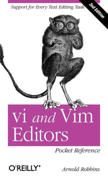 VI and VIM Editors Pocket Reference