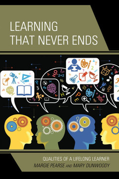 Learning That Never Ends: Qualities of a Lifelong Learner - 9781475805314