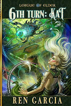 The Sixth Turn : Turns of the Shadow Tech Goddess: Kat
