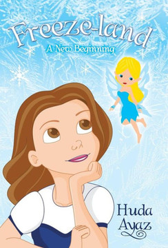 Freeze-Land: A New Beginning - 9781480802698