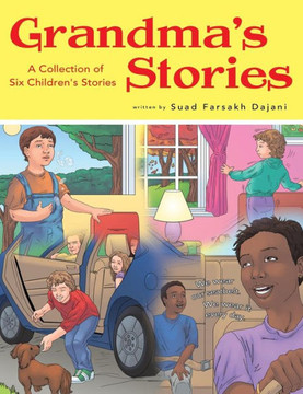 Grandma's Stories: A Collection of Six Children's Stories - 9781480800496