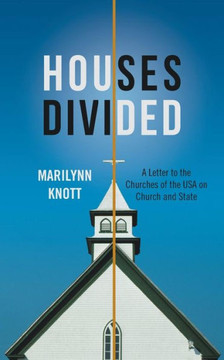 Houses Divided: A Letter to the Churches of the USA on Church and State