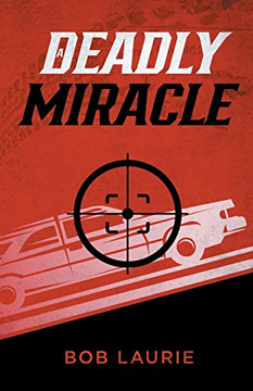 A Deadly Miracle