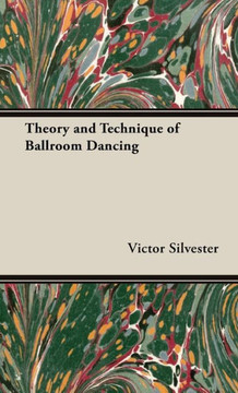 Theory and Technique of Ballroom Dancing