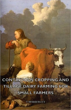 Continuous Cropping and Tillage Dairy Farming for Small Farmers
