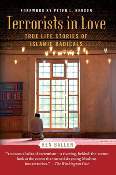 Terrorists in Love: True Life Stories of Islamic Radicals