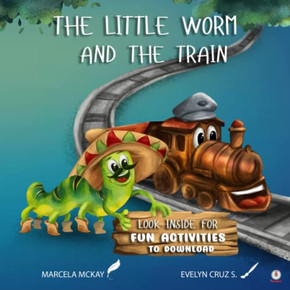 The Little Worm And The Train The Little Worm And The Train