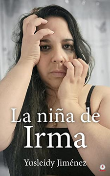 La niña de Irma (Spanish Edition)