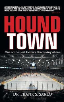 Hound Town: One of the Best Hockey Towns Anywhere - 9781460296196