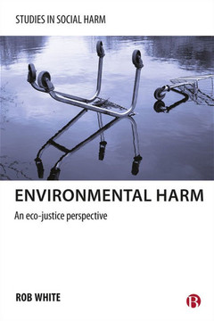 Environmental Harm: An Eco-Justice Perspective - 9781447300403