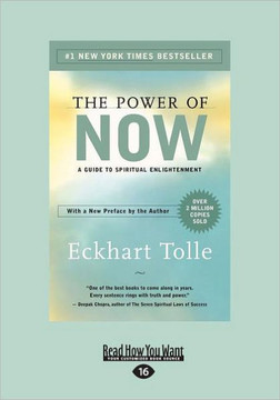 The Power of Now: A Guide to Spiritual Enlightenment - Large Print