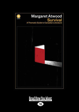 Survival: A Thematic Guide to Canadian Literature (Large Print 16pt) - Large Print