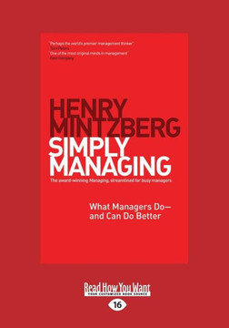 Simply Managing: What Managers Do - And Can Do Better (Large Print 16pt)