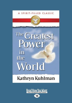The Greatest Power in the World (Large Print 16pt) - Large Print