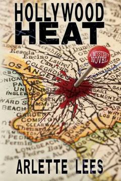 Hollywood Heat: A Mystery Novel