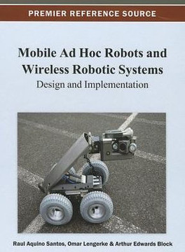 Mobile Ad Hoc Robots and Wireless Robotic Systems: Design and Implementation