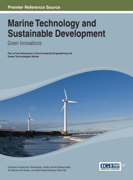 Marine Technology and Sustainable Development: Green Innovations Marine Technology and Sustainable Development: Green Innovations