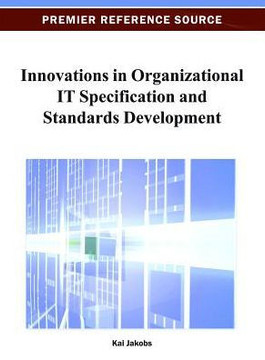 Innovations in Organizational IT Specification and Standards Development