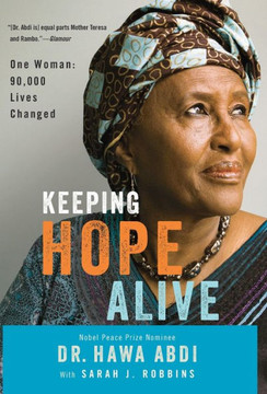 Keeping Hope Alive: One Woman: 90,000 Lives Changed
