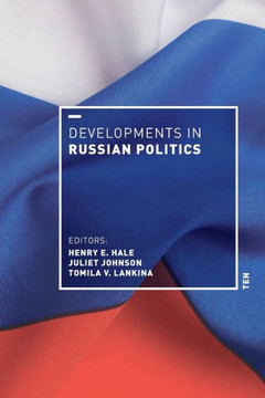 Developments in Russian Politics 10 - 9781478030256