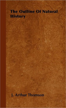 The Outline Of Natural History - 9781445504308
