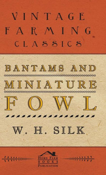 Bantams and Miniature Fowl - 9781445513706