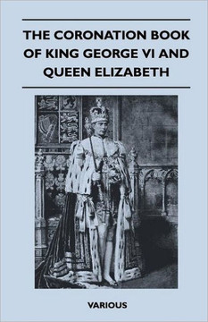 The Coronation Book of King George VI and Queen Elizabeth - 9781446510322