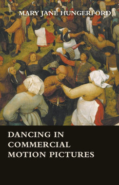 Dancing in Commercial Motion Pictures - 9781446509753
