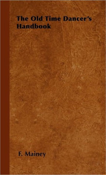 The Old Time Dancer's Handbook - 9781445511047 The Old Time Dancer's Handbook - 9781445511047