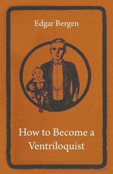 How to Become a Ventriloquist - 9781445509730 How to Become a Ventriloquist - 9781445509730