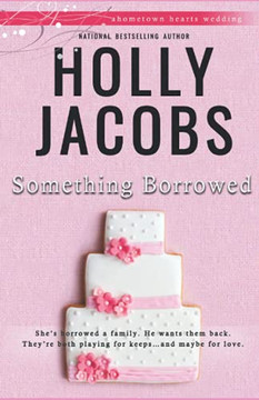 Something Borrowed : Hometown Hearts #5