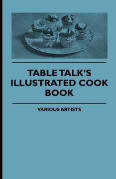 Table Talk's Illustrated Cook Book - 9781444654226 Table Talk's Illustrated Cook Book - 9781444654226
