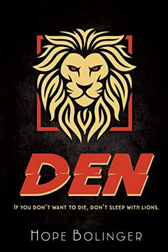 Den: If You Don'T Want To Die, Don'T Sleep With Lions (Blaze Trilogy)